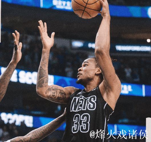 克莱18+2表现抢眼全队第二 状元27+5有惊无险